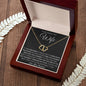 Gift for Wife "See Yourself Through My Eyes" - Everlasting Love Pendant Necklace