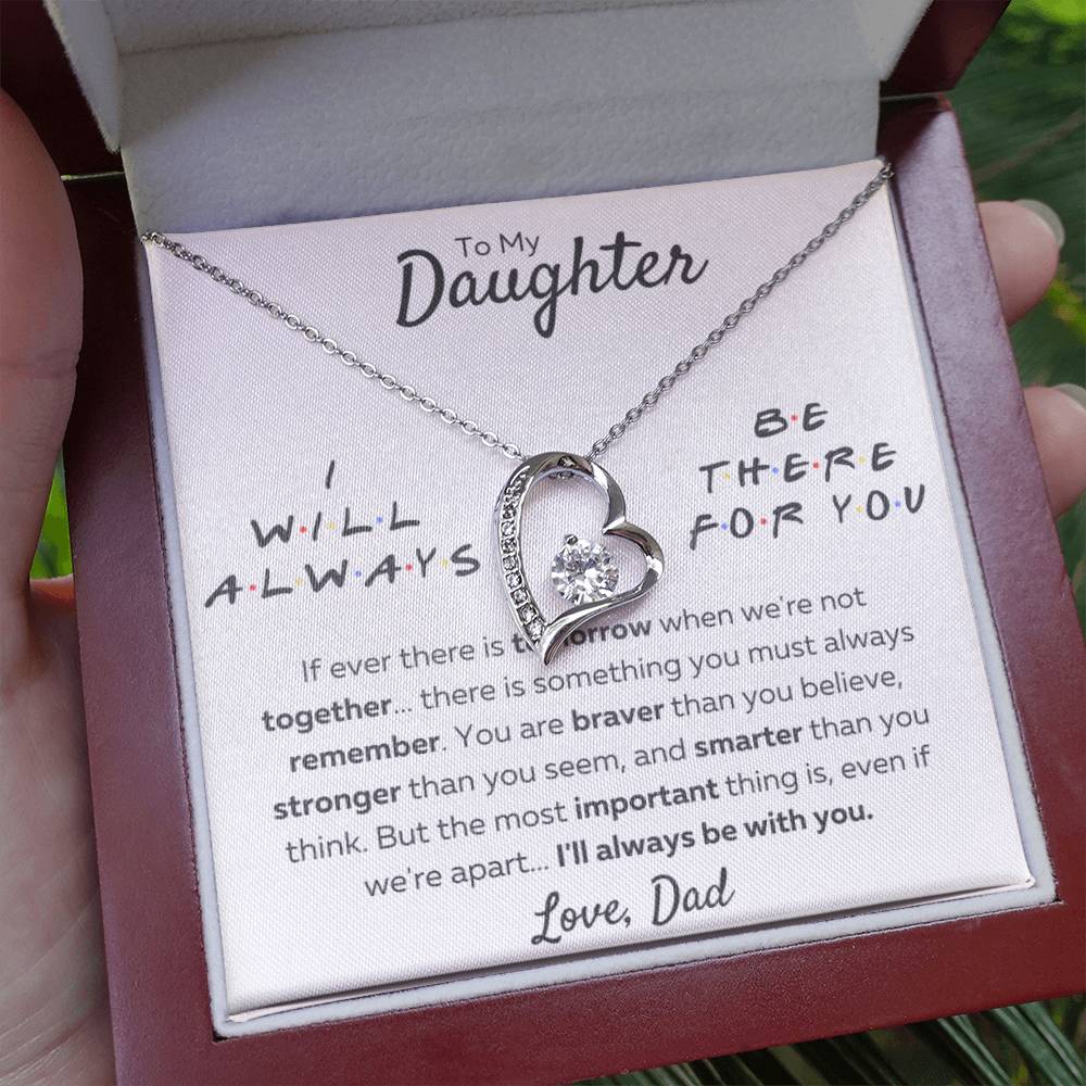 Gift for Daughter; Friends Themed "I Will Always Be There For You" - Forever Love Pendant Necklace