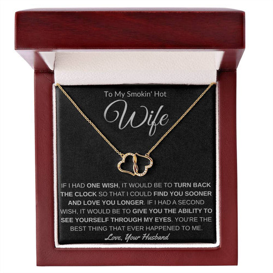 Gift for Wife "See Yourself Through My Eyes" - Everlasting Love Pendant Necklace