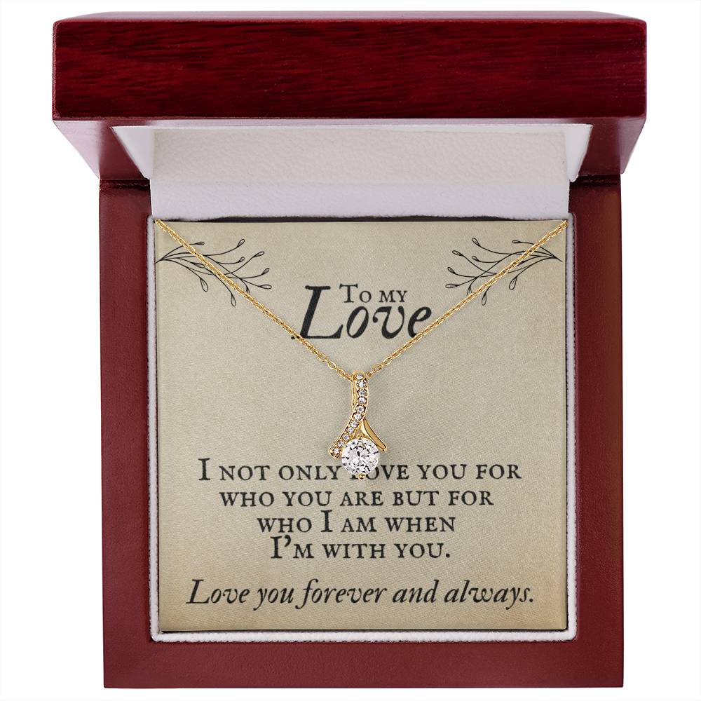 Gift for Wife "Love you forever and always" - Alluring Beauty Necklace