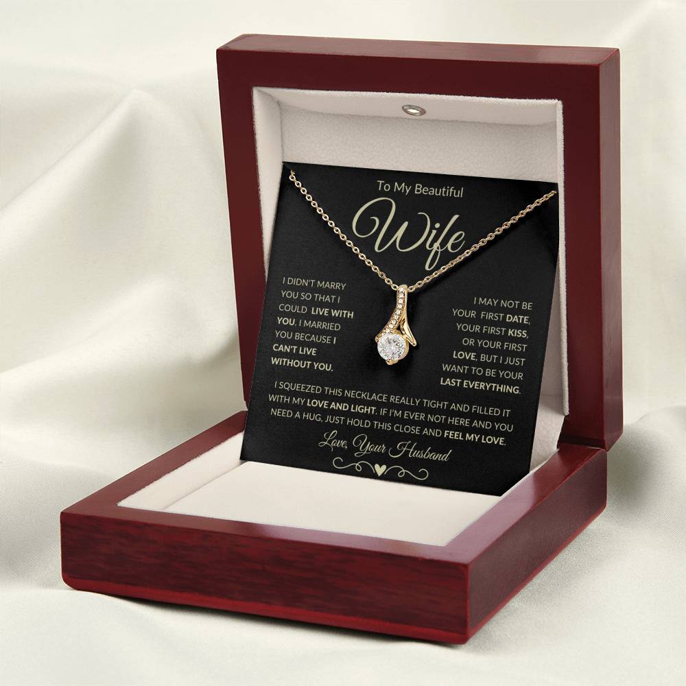 Gift for Wife "Can't Live Without You" - Alluring Beauty Pendant Necklace