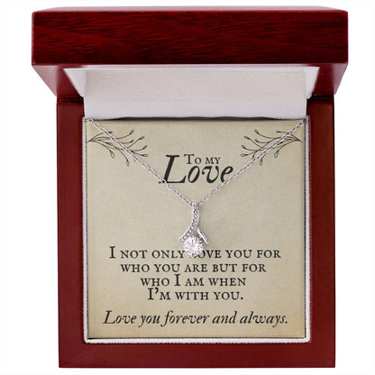 Gift for Wife "Love you forever and always" - Alluring Beauty Necklace