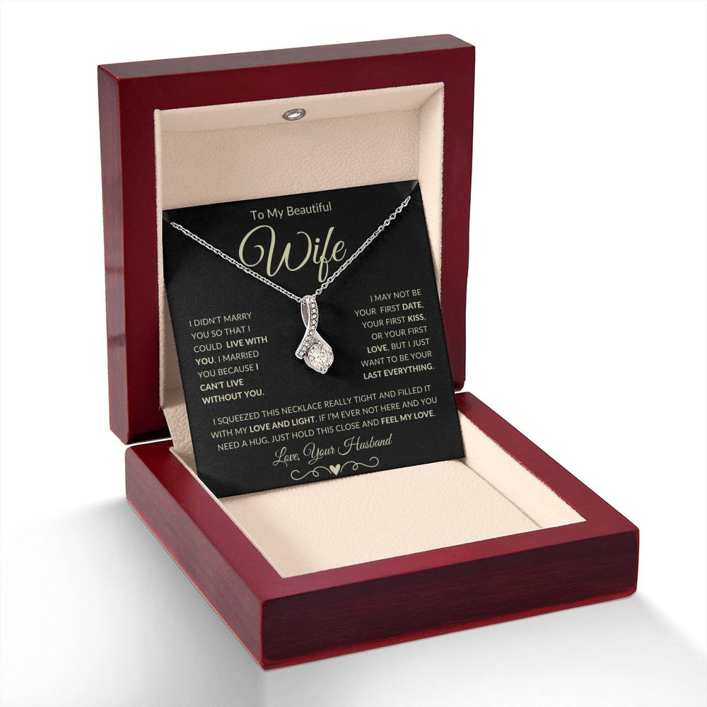 Gift for Wife "Can't Live Without You" - Alluring Beauty Pendant Necklace