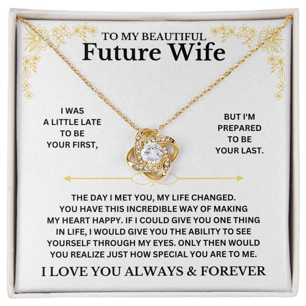 Gift for Future Wife "I Love You Always And Forever" - Love Knot Necklace