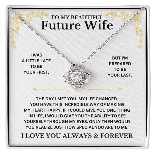 Gift for Future Wife "I Love You Always And Forever" - Love Knot Necklace