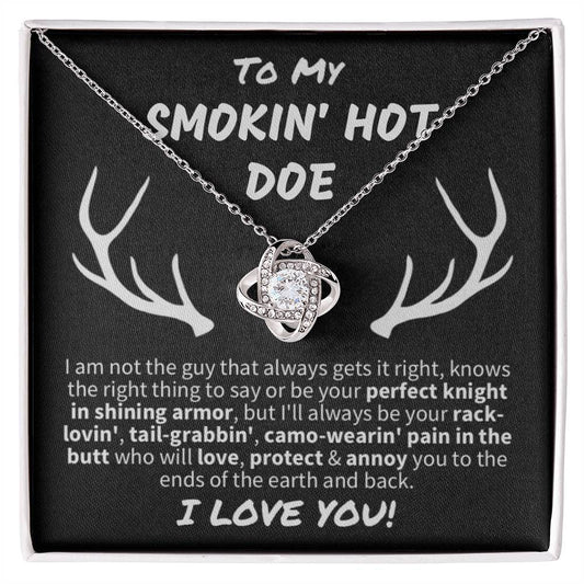 Gift for Her "Smokin' Hot Doe" - Knot Necklace