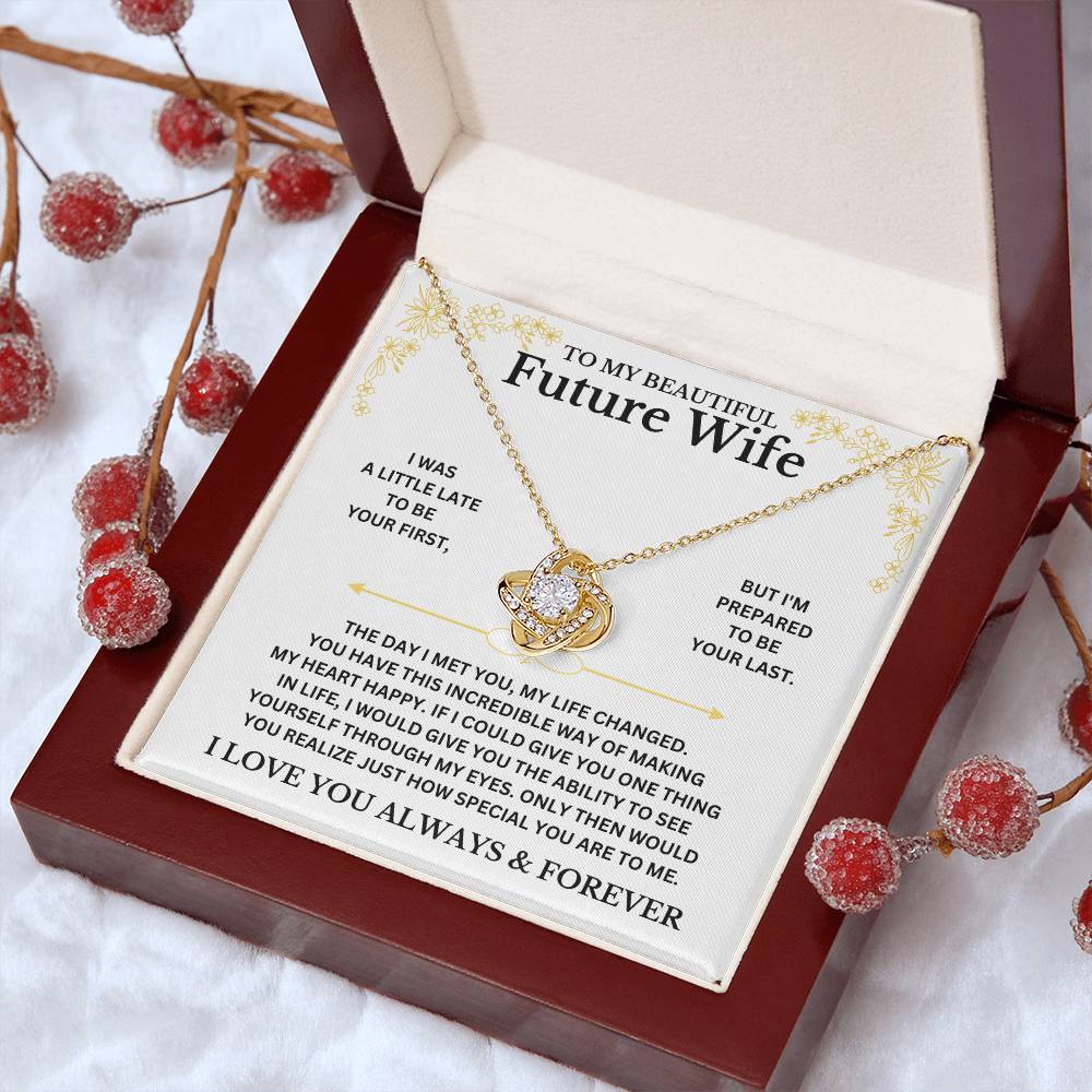 Gift for Future Wife "I Love You Always And Forever" - Love Knot Necklace