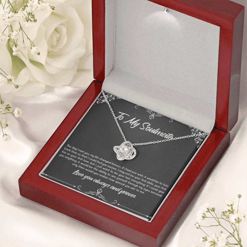 Gift for Soulmate "Want to be your last everything" Knot Necklace (B)