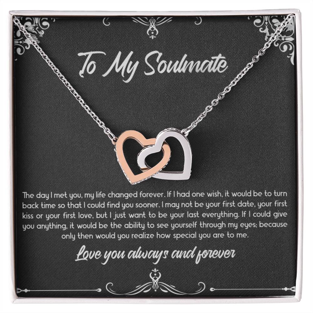 Gift for Soulmate "Want to be your last everything" - Interlocking Hearts Necklace (B)