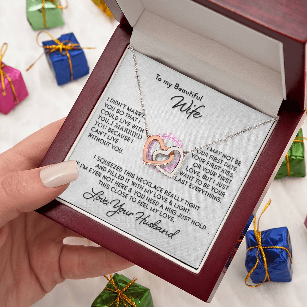 Gift for Wife " I Just Want To Be Your Last Everything" - interlocking Hearts Necklace (W)